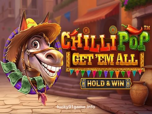 luck 91 ChilliPop Get em All Slot Game